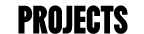 Projects